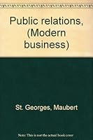 Public relations, (Modern business) B0007E4G54 Book Cover