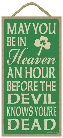 SJT ENTERPRISES, INC. May You be in Heaven an Hour Before The Devil Knows You're Dead 5