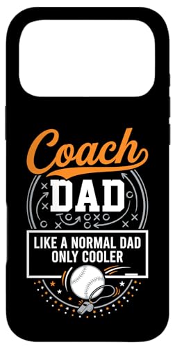 Coach Dad Like A Normal Dad Only Cooler Baseball Sports �X�}�z�P�[�X iPhone 17 Pro Max �p