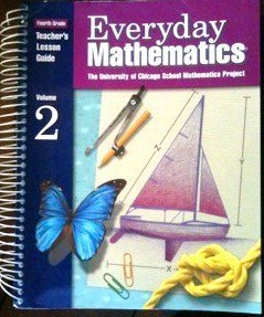 Everyday Mathematics: Teacher's Lesson Guide, Volume 2, Grade 4