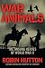 War Animals: The Unsung Heroes of World War II