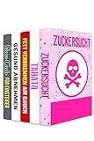  Zuckersucht  Tabata  Fett verbrennen am Bauch  Gesund Abnehmen  Low Carb für Einsteiger: Schnell schlank & gesund (5in1 Bücher)