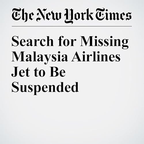 Search for Missing Malaysia Airlines Jet to Be Suspended cover art