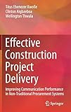 Effective Construction Project Delivery: Improving Communication Performance in Non-Traditional Procurement Systems