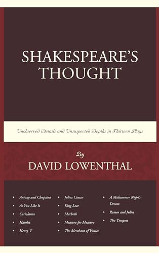 Shakespeare’s Thought: Unobserved Details and Unsuspected Depths in Eleven Plays