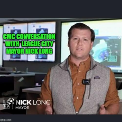 CMC Conversation with Mayor Nick Long, on maintaining a small town feel in one of Texas' fastest growing cities.