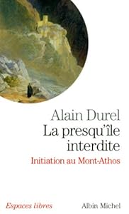 Book's Cover of La Presqu'île interdite: Initiation au Mont Athos