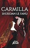  Carmilla: A Gothic Vampire Novella of Seduction and Terror