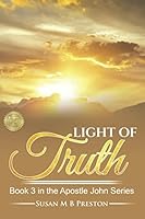 The Light of Truth 1520835043 Book Cover