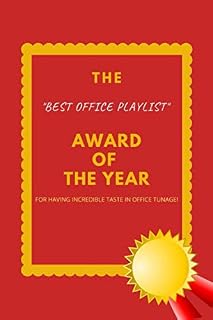 The Best Office Playlist Award of The Year: Coworker, Boss, Team, Office and Funny Gag Gifts, Notebook, Lined Journal