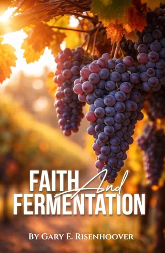 Faith and Fermentation: Exploring Biblical Teachings and Baptist Perspectives on