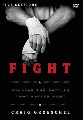 Fight: Winning The Battles That Matter Most: Five Sessions