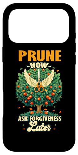 PRUNE NOW ASK FORGIVENESS LATER �X�}�z�P�[�X iPhone 17 Pro Max �p