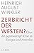 Produktbild Zerbricht der Westen: Über die gegenwärtige Krise in Europa und Amerika