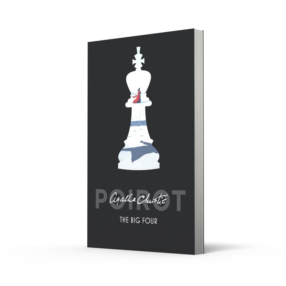 The Big Four: A Hercule Poirot Mystery of International Intrigue and Murder: 05
