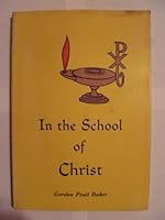 In the School of Christ B00AMKX51O Book Cover