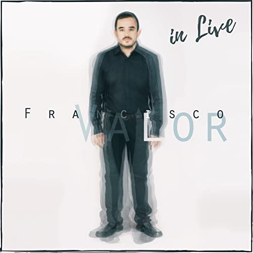 Francisco Valor in Live (En Directo)