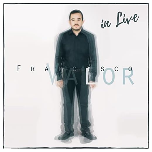 Francisco Valor in Live (En Directo)