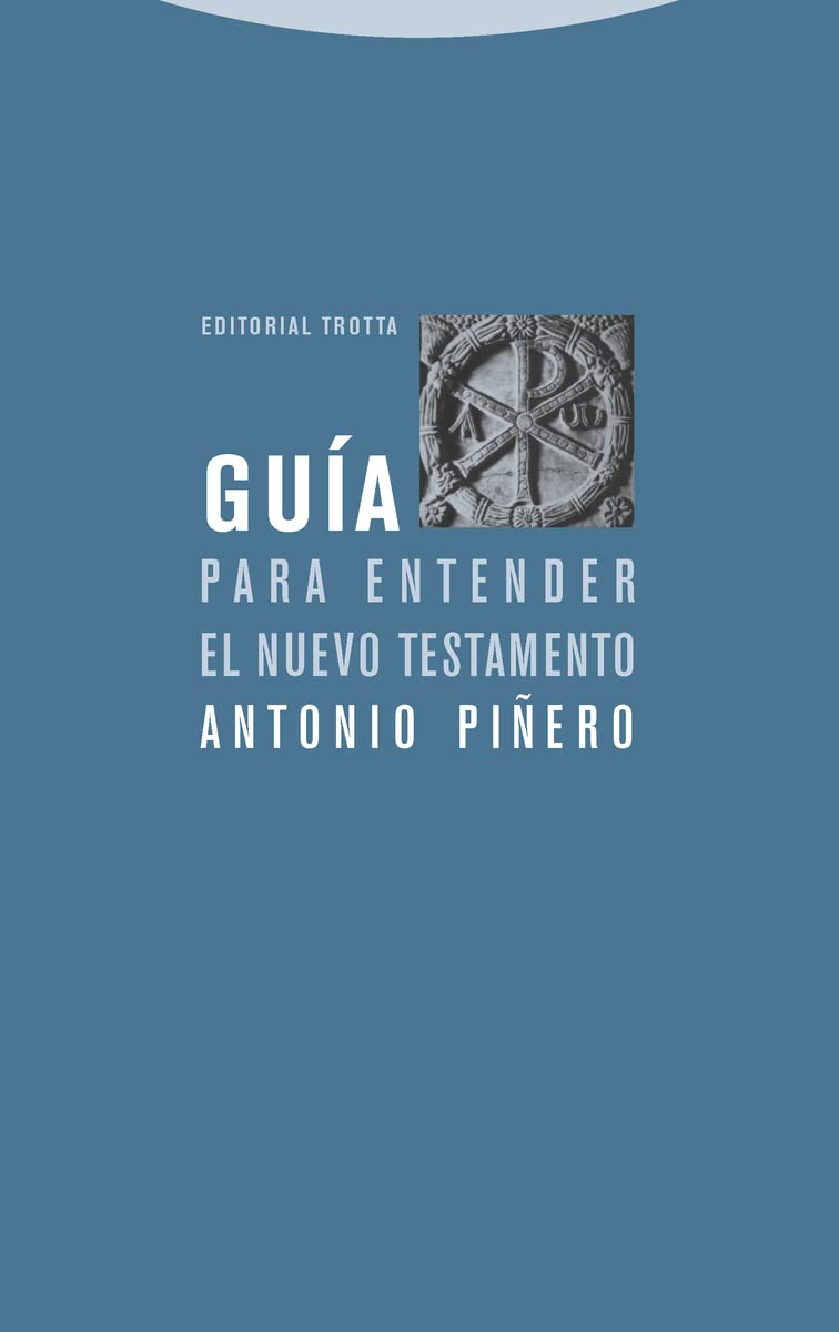 Guia Para Entender El Nuevo Testamento (Estructuras y Procesos. Religión)