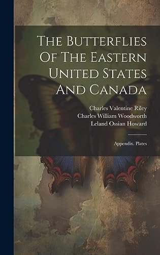 The Butterflies Of The Eastern United States And Canada: Appendix. Plates