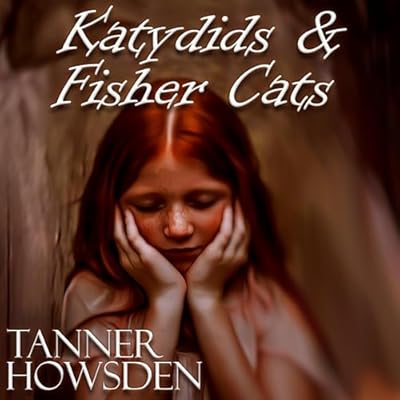 Katydids and Fisher Cats