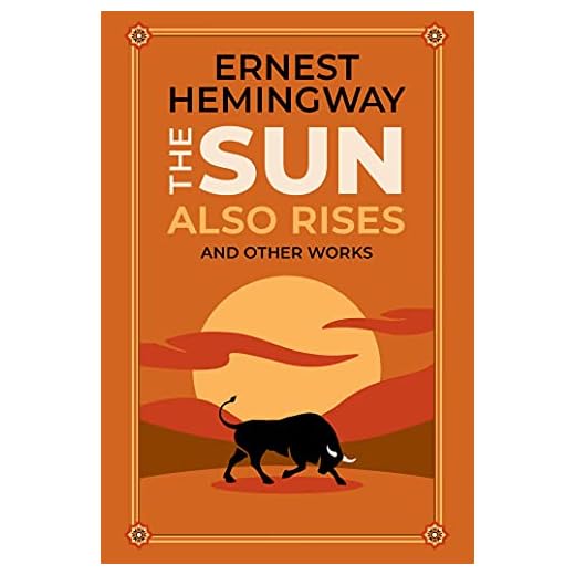 The Sun Also Rises and Other Works (Leather-bound Classics)