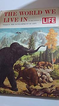 Hardcover The World We Live In (The Development of Life, Volume 2) Book