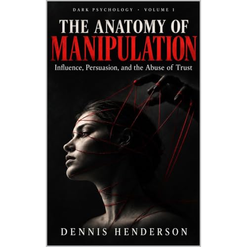 Dark Psychology Volume 1: THE ANATOMY OF MANIPULATION Audiolibro Por DENNIS HENDERSON arte de portada