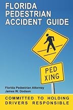 Florida Pedestrian Accident Guide: Committed to Holding Drivers Responsible