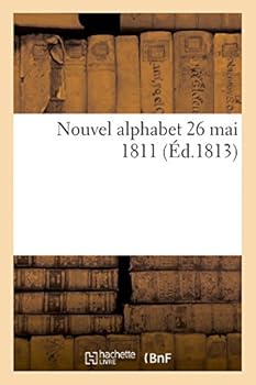 Paperback Nouvel Alphabet 26 Mai 1811 [French] Book