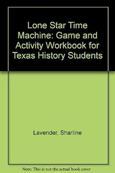 Paperback Lone Star Time Machine: Game and Activity Workbook for Texas History Students Book