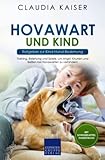 knurrhahnfilet kaufen  Hovawart und Kind - Ratgeber zur Kind-Hund-Beziehung: Training, Erziehung und Spiele, um Angst, Knurren und Beißen bei Hovawarten zu verhindern