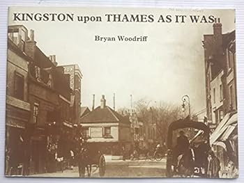 Paperback Kingston-upon-Thames as It Was Book