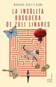 La insólita búsqueda de Zuli Linares / The Unusual Quest of Zuli Linare (Spanish Edition)