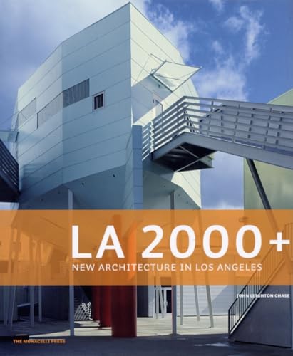 L.A. 2000+: New Architecture In Los Angeles