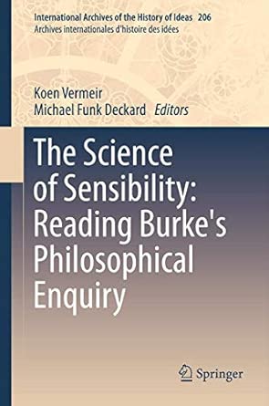 The Science of Sensibility: Reading Burke's Philosophical Enquiry: 206 2012th Edition book cover