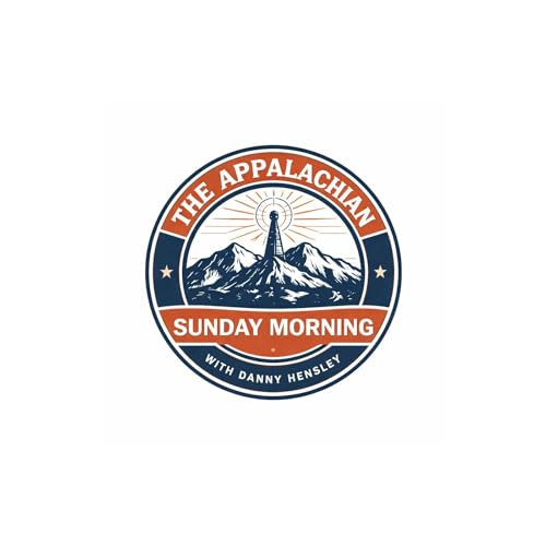 The Appalachian Sunday Morning with Danny Hensley 4-19-2026