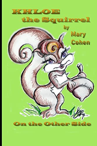 Khloe the Squirrel: On the Other Side