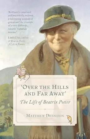 Over the Hills and Far Away: The Life of Beatrix Potter-Wow! eBook