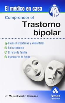 Paperback Comprender el trastorno bipolar (El Medico En Casa) (Spanish Edition) [Spanish] Book