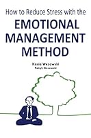 How to Reduce Stress with the Emotional Management Method 9081990500 Book Cover