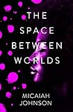  The Space Between Worlds