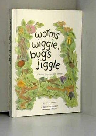 Worms Wiggle, Bugs Jiggle