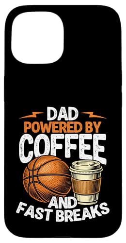 Dad Powered By Coffee And Fast Breaks �o�X�P�b�g�{�[�� �X�}�z�P�[�X iPhone 15 �p