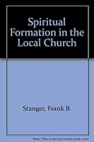 Spiritual Formation in the Local Church 0310754518 Book Cover