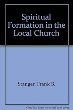 Paperback Spiritual Formation in the Local Church Book
