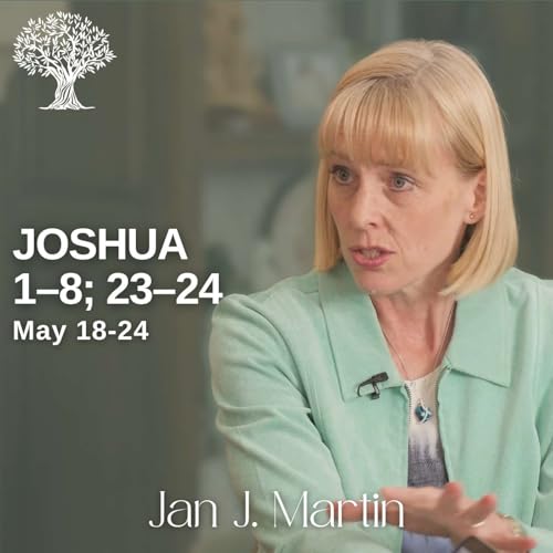 Joshua 1&ndash;8; 23&ndash;24 | Barbara Morgan Gardner & Jan J. Martin | May 18-24