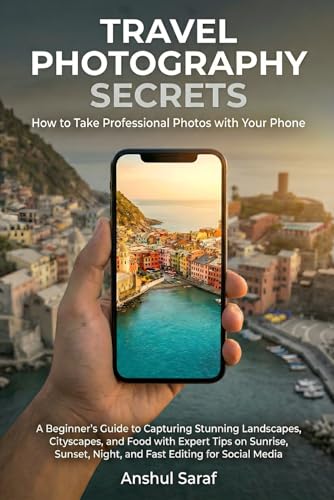 Travel Photography Secrets : How to Take Professional Photos with