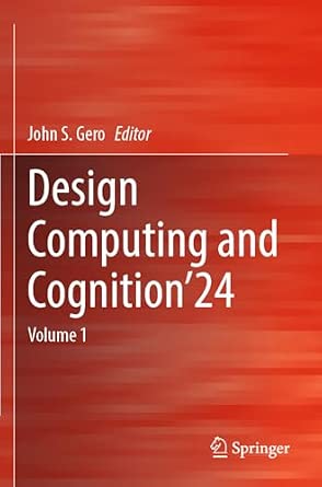 Design Computing and Cognition’24: Volume 1-Wow! eBook