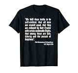 Declaration of Independence Quoting 4th of July T-Shirt T-Shirt